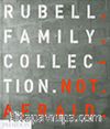 Rubell Family Collection & Not Afraid