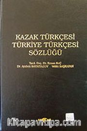 Kazak Türkçesi Türkiye Türkçesi Sözlüğü