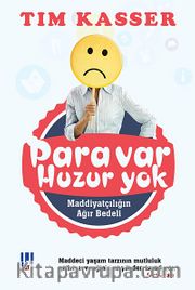 Para Var Huzur Yok