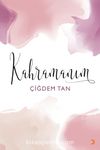 Kahramanım