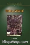 Teori ve Strateji & Türk Halk Kültürü İncelemeleri II