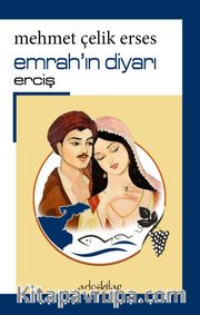 Emrah’ın Diyarı Erciş