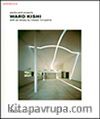 Waro Kishi & Works and Projects