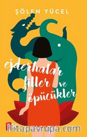 Ejderhalar Filler ve Öpücükler
