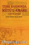 Türk Basınında Kutü’l Amare (1915-1916)