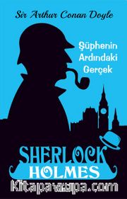 Sherlock Holmes / Şüphenin Ardındaki Gerçek