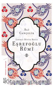 İznikli Büyük Bilge Eşrefoğlu Rumi