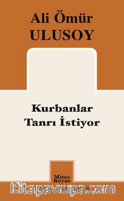 Kurbanlar Tanrı İstiyor