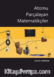 Atomu Parçalayan Matematikçiler