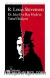 Dr. Jekyll ve Bay Hyde’ın Tuhaf Hikayesi