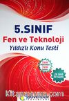 5. Sınıf Fen ve Teknoloji Yıldızlı Konu Testi (24 Test 48 Sayfa)