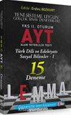 YKS 2. Oturum AYT Türk Dili ve Edebiyatı - Sosyal Bilimler-1 15 Deneme