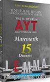 YKS Lemma 2. Oturum AYT Matematik 15 Deneme