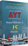 YKS Lemma 2. Oturum AYT Sosyal Bilimler-2 15 Deneme