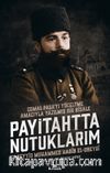 Payitahtta Nutuklarım & Cemal Paşa’yı Yüceltme Amacıyla Yazılmış Bir Risale 