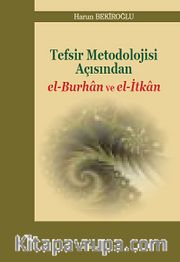 Tefsir Metodoloji Açısından el-Burhan ve el-İtkan