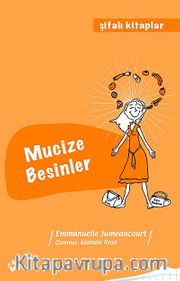 Mucize Besinler / Şifalı Kitaplar 3