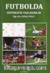 Futbolda Sistematik Yaklaşımlar