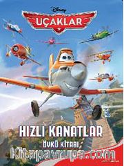 Uçaklar - Hızlı Kanatlar / Öykü Kitabı