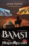 Bamsı / Dede Korkut Romanları 1
