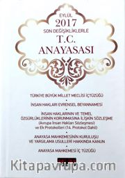 Eylül 2017 Son Değişikliklerle T.C. Anayasası (Ciltli)