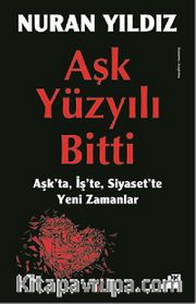 Aşk Yüzyılı Bitti