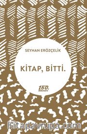 Kitap, Bitti.