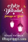 Aşk'a Yolculuk 2 / Sümeyye ve Yasir