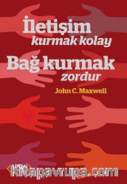 İletişim Kurmak Kolay Bağ Kurmak Zordur
