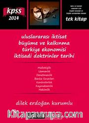 2014 KPSS A Grubu Uluslararası İktisat Büyüme ve Kalkınma Türkiye Ekonomisi İktisadi Doktrinler Tarihi