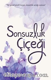 Sonsuzluk Çiçeği