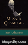 İman Anlayışımız