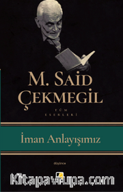 İman Anlayışımız