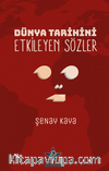 Dünya Tarihini Etkileyen Sözler
