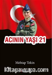 Acının Yaşı 21