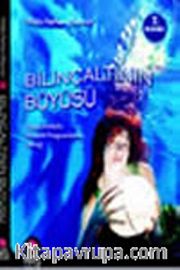Bilinçaltının Büyüsü