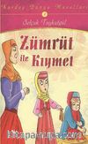 Zümrüt ile Kıymet / Kardeş Dünya Masalları