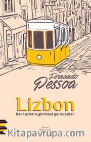 Lizbon <br /> Her Turistin Görmesi Gerekenler