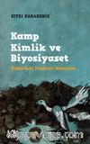 Kamp Kimlik ve Biyosiyaset (Ürdün'deki Filistinli Mülteciler)