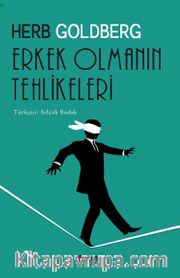 Erkek Olmanın Tehlikeleri