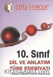 10.Sınıf Dil ve Anlatım Türk Edebiyatı Konu Özetli Soru Bankası