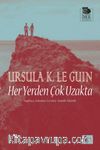 Her Yerden Çok Uzakta