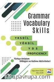 Grammar Vocabulary Skills YKSDİL, YÖKDİL, YDS and Proficiency