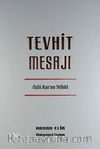 Tevhit Mesajı & Özlü Kur'an Mesajı