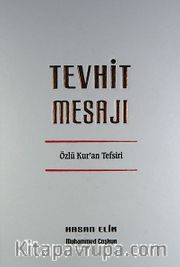 Tevhit Mesajı <br /> Özlü Kur'an Mesajı
