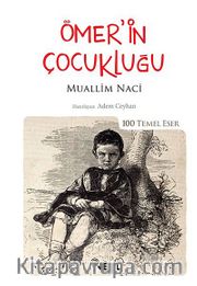 Ömer'in Çocukluğu (Kenar Boyalı) / 100 Temel Eser