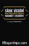 Sadık Vicdani Hayatı, Edebi Şahsiyeti, Eserleri ve Nağamat-ı Vicdaniye