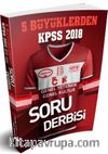 2018 KPSS 5 Büyüklerden Genel Yetenek Genel Kültür Soru Derbisi