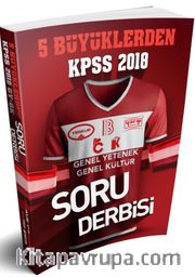 2018 KPSS 5 Büyüklerden Genel Yetenek Genel Kültür Soru Derbisi