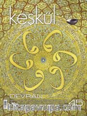 Keşkül Sayı:45 / Devran